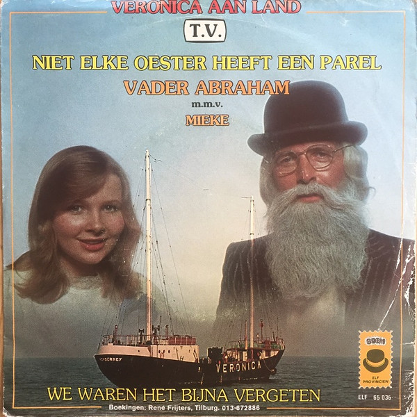 Vader Abraham, Mieke - Niet Elke Oester Heeft Een Parel / We Waren Het Bijna Vergeten 1 Vader Abraham, Mieke - Niet Elke Oester Heeft Een Parel / We Waren Het Bijna Vergeten