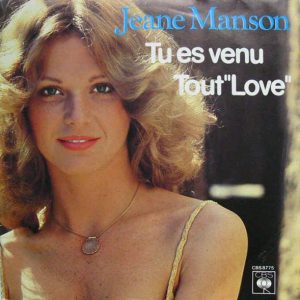 Jeane Manson - Tu Es Venu / Tout 'Love'
