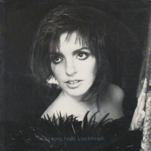 Liza Minnelli - So Sorry, I Said