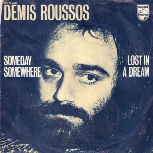 Demis Roussos - Someday Somewhere / Lost In A Dream