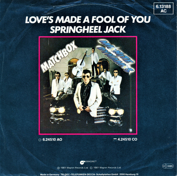 Matchbox (3) - Love's Made A Fool Of You 2 Matchbox (3) - Love's Made A Fool Of You