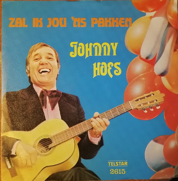 Johnny Hoes - Zal Ik Jou Eens Pakken 1 Johnny Hoes - Zal Ik Jou Eens Pakken