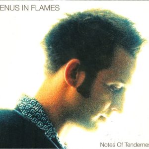 Venus In Flames - Notes Of Tenderness