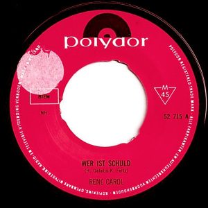 René Carol - Wer Ist Schuld / Ich Bringe Dir Rosen