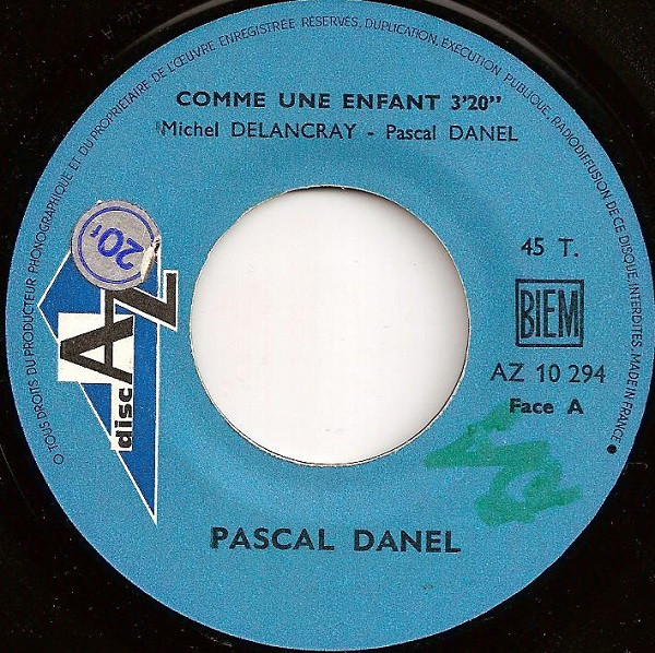 Pascal Danel - Comme Une Enfant 1 Pascal Danel - Comme Une Enfant