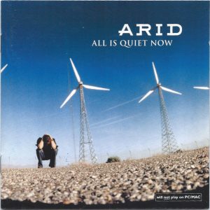 Arid - All Is Quiet Now