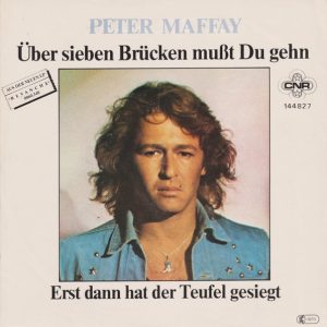 Peter Maffay - Über Sieben Brücken Mußt Du Gehn