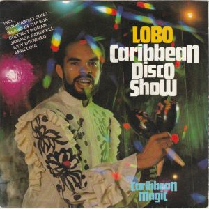 Lobo - Caribbean Disco Show