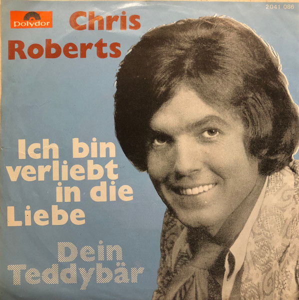 Chris Roberts - Ich Bin Verliebt In Die Liebe 1 Chris Roberts - Ich Bin Verliebt In Die Liebe