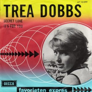Trea Dobbs - Secret Love / It's For You