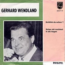 Gerhard Wendland - Schläfst Du Schon?