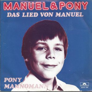 Manuel (9), Pony (3) - Das Lied Von Manuel