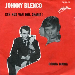 Johnny Blenco - Een Kus Van Jou, Chérie!