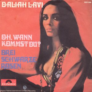 Daliah Lavi - Oh, Wann Kommst Du? / Drei Schwarze Rosen