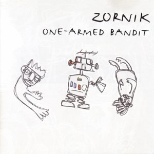 Zornik - One-Armed Bandit