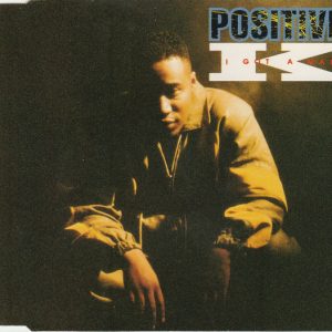 Positive K - I Got A Man