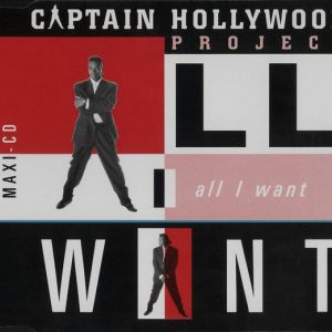 Captain Hollywood Project - All I Want