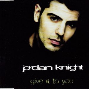 Jordan Knight - Give It To You