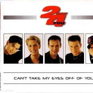 2 Hot 4 You - Can't Take My Eyes Off Of You