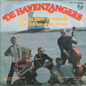 De Havenzangers - Als In Den Vreemde (De Klokken Gaan Slaan)