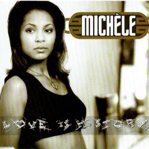 Michèle - Love Is History