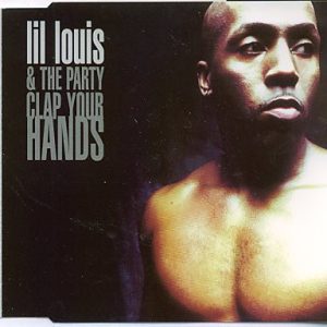 Lil' Louis & The Party - Clap Your Hands