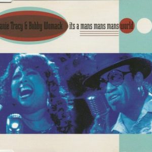 Jeanie Tracy, Bobby Womack - Its A Mans Mans Mans World