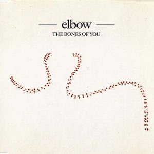 Elbow - The Bones Of You