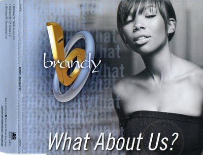 Brandy (2) - What About Us? 1 Brandy (2) - What About Us?