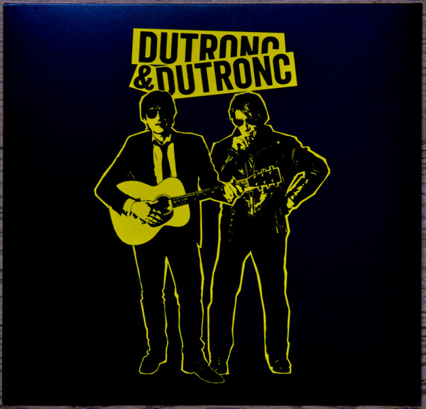 Jacques Dutronc, Thomas Dutronc - Dutronc & Dutronc 1 Jacques Dutronc, Thomas Dutronc - Dutronc & Dutronc