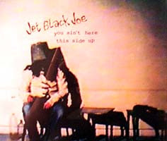 Jet Black Joe - You Ain't Here