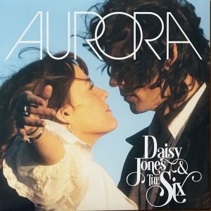 Daisy Jones & The Six - Aurora