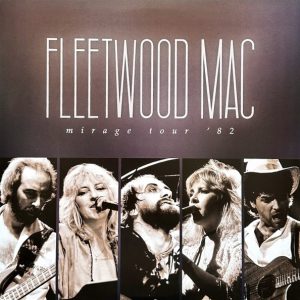 Fleetwood Mac - Mirage Tour '82
