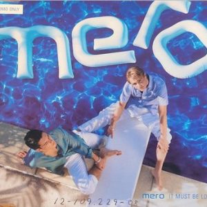 Mero - It Must Be Love