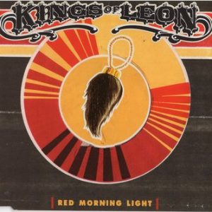 Kings Of Leon - Red Morning Light