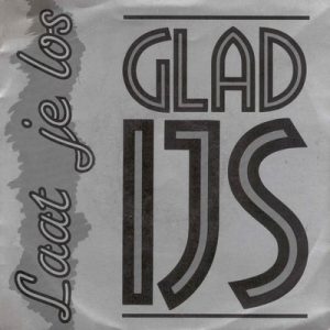 Glad IJs - Laat Je Los