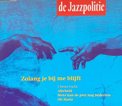 De Jazzpolitie - Zolang Je Bij Me Blijft 1 De Jazzpolitie - Zolang Je Bij Me Blijft