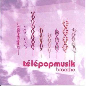 Télépopmusik - Breathe