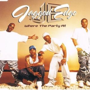 Jagged Edge (2) - Where The Party At