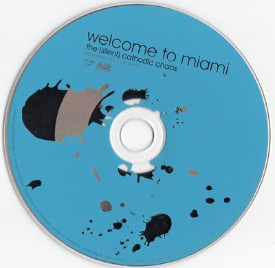Welcome To Miami - The Silent Cathodic Chaos 4 Welcome To Miami - The Silent Cathodic Chaos