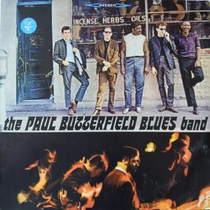 The Paul Butterfield Blues Band - The Paul Butterfield Blues Band