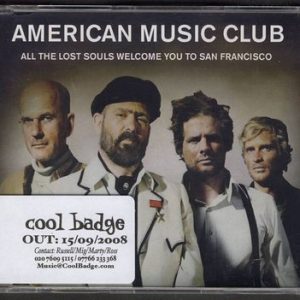 American Music Club - All The Lost Souls Welcome You To San Francisco