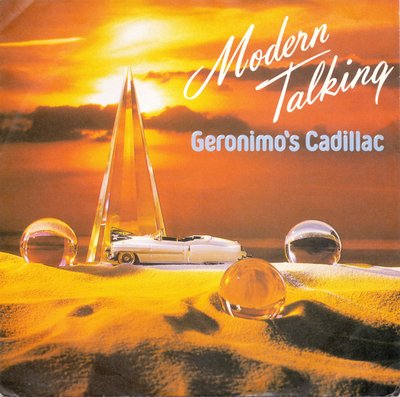 Modern Talking - Geronimo's Cadillac 1 Modern Talking - Geronimo's Cadillac
