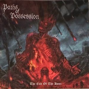 Paths Of Possession - The End Of The Hour